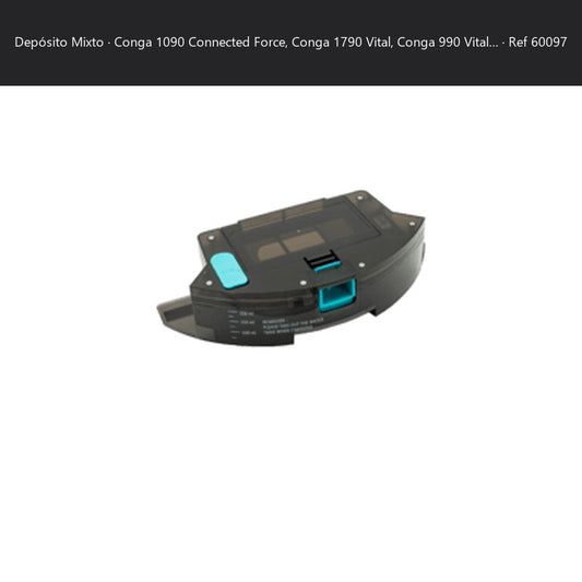 Repuesto original Cecotec para DEPOSITO MIXTO CONGA SERIE 1099 CONNECTED REF: 60097 SKU 60097-M05