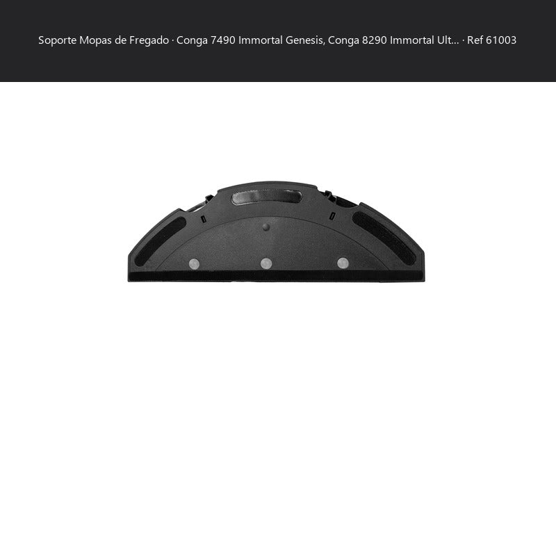 Repuesto original Cecotec para SOPORTE MOPAS DE FREGADO CONGA 8290 IMMORTAL ULTRA POWER HOME GENESIS REF: 61003 SKU 61003-M02