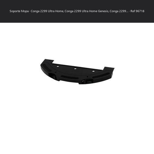 Repuesto original Cecotec para SOPORTE MOPA CONG CONNECTED SANTA LUCIA REF: 96718 SKU 96718-M04